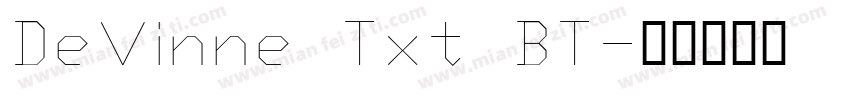 DeVinne Txt BT字体转换